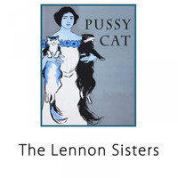The Lennon Sisters - Pussy Cat