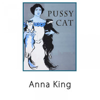Anna King - Pussy Cat