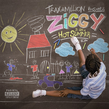 Ziggy - Traxamillion Presents: It Was a Hot Summer (Explicit)