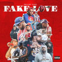 Philthy Rich - Fake Love (Deluxe Version) (Explicit)