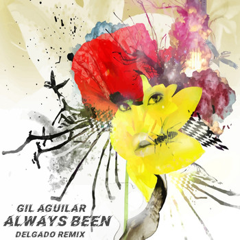 Gil Aguilar - Always Been