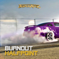 Halfpoint - Burnout