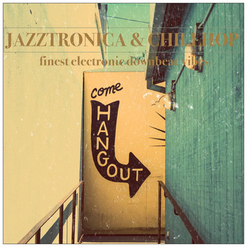 Various Artists - Jazztronics & Chillhop