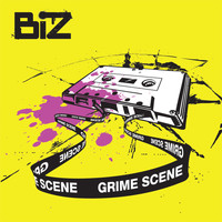 BIZ - Grime Scene