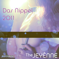 The Jeyenne - Das Nippel 2011