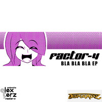 Factor - 4 - BlaBlaBla