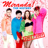 Miranda! - The History 2002-2007 (Explicit)