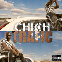 Chich - Trafic (Explicit)