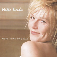 Mette Renbo - More Than One Way
