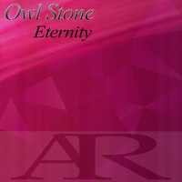 Owl Stone - Eternity