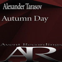 Alexander Tarasov - Autumn Day