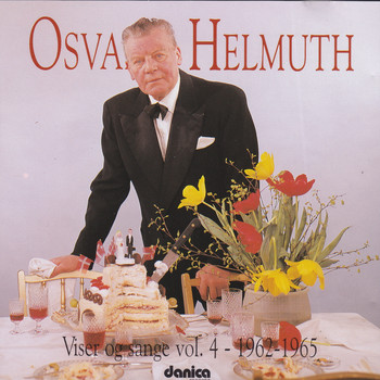 Osvald Helmuth - Osvald Helmuth - Viser Og Sange, Vol. 4 1962 - 1965