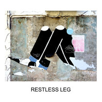 Restless Leg - Restless Leg
