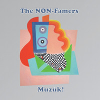 The NON-Famers - Muzük