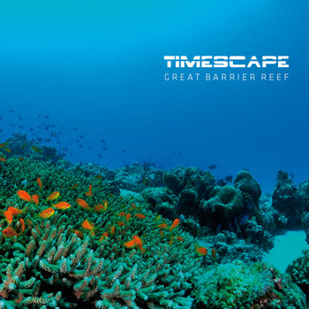 Timescape - Great Barrier Reef