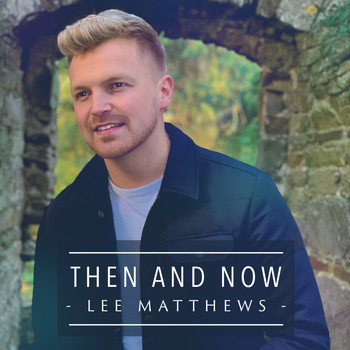Lee Matthews - Then and Now