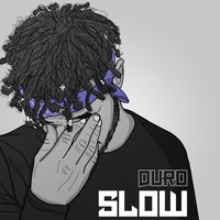 Duro - Slow