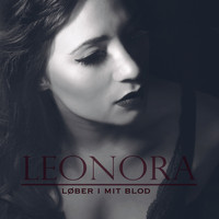Leonora - Løber I Mit Blod