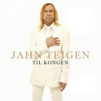 Jahn Teigen - Til Kongen