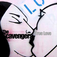 The Scavengers - True Love
