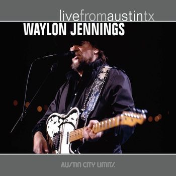 Waylon Jennings - Live From Austin, TX '89