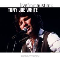 Tony Joe White - Live From Austin, TX