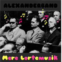 Alexanderband - Mere Lortemusik