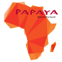 Papaya - Road to the South