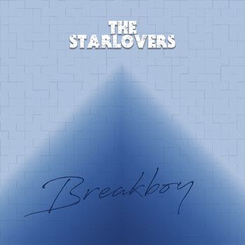 THE STARLOVERS - Breakboy