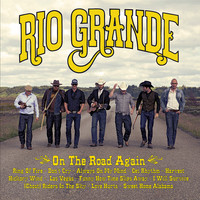 Rio Grande - On the Road Again