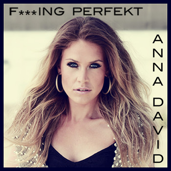 Anna David - F…ing Perfekt