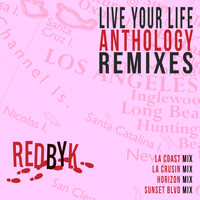 RedByK - Live Your Life