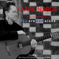 Kaare Norge - You Are Not Alone