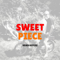 Holmen Hustlers - Sweet Piece