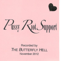 The Butterfly Hell - Pussy Riot Support