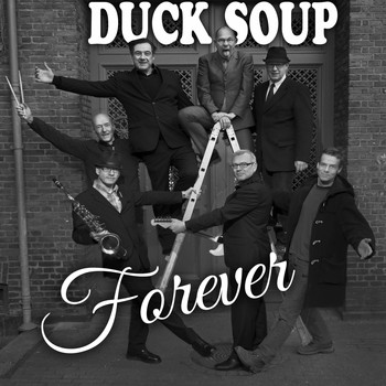 Duck Soup - Duck Soup Forever