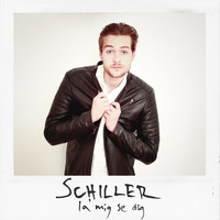 Schiller - La' Mig Se Dig