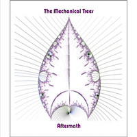 The Mechanical Trees - Aftermath