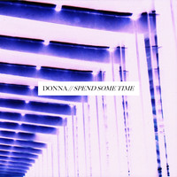 Donna - Spend Some Time