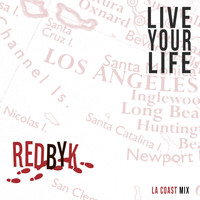 RedByK - Live Your Life