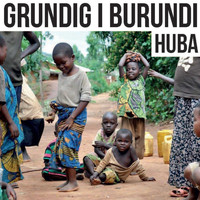 Huba - Grundig i Burundi