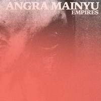 Angra Mainyu - Empires