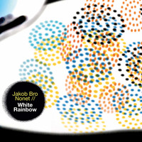 Jakob Bro - White Rainbow