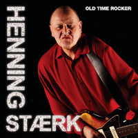 Henning Stærk - Old Time Rocker