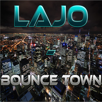 LaJo - Bounce Town