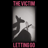 The Victim - Letting Go