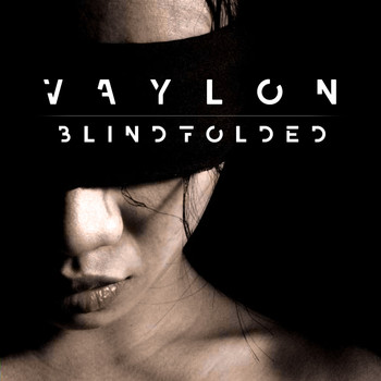 Vaylon - Blindfolded