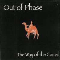 Out Of Phase - The Way of the Camel