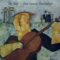 Per Juul - Den Danske Troubadour