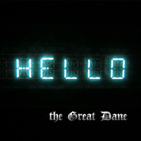 The Great Dane - Hello